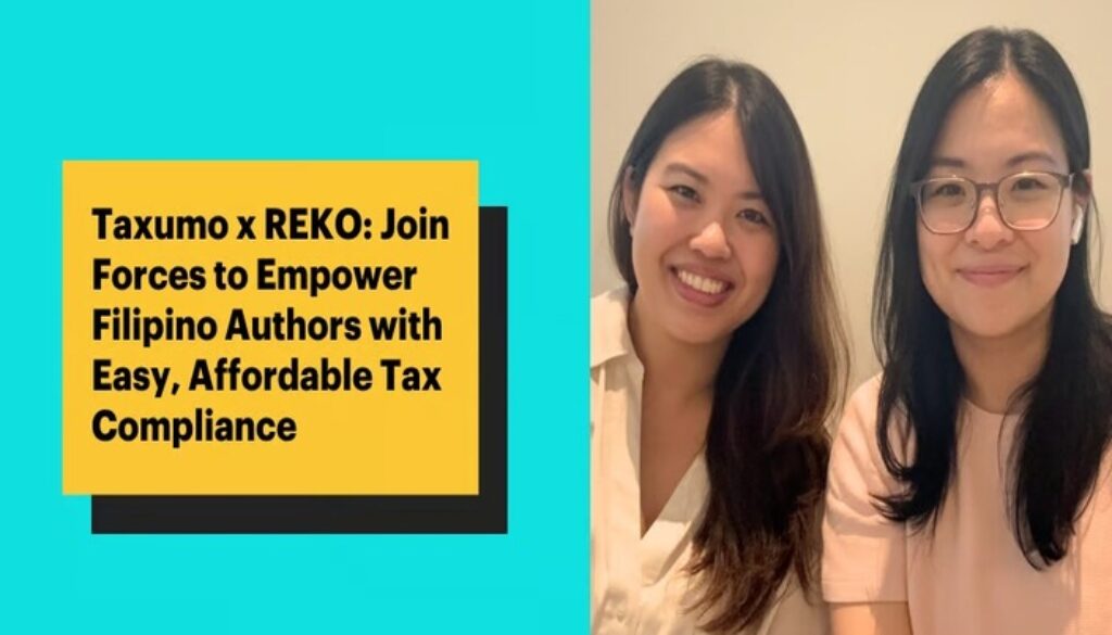 Taxumo and REKO Join Forces to Empower Filipino Authors with Easy, Affordable Tax Compliance-1